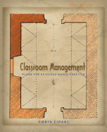 Classroom Management for All Teachers: Plans for Evidence-Based Practice