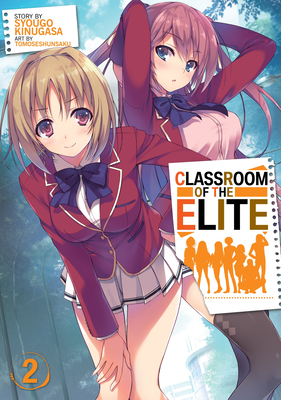 Classroom of the Elite (Light Novel) Vol. 2 - Kinugasa, Syougo