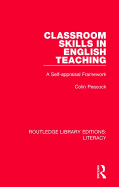 Classroom Skills in English Teaching: A Self-appraisal Framework