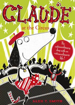 Claude at the Circus - Smith, Alex T.