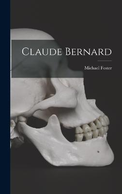 Claude Bernard - Foster, Michael