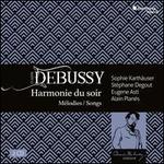 Claude Debussy: Harmonie du Soir - Mlodies