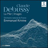 Claude Debussy: La Mer; Images - Orchestre National de France; Emmanuel Krivine (conductor)