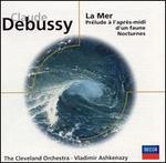Claude Debussy: La Mer; Prlude  l' aprs-midi d'un faune; Nocturnes