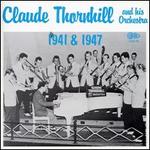 Claude Thornhill & His Orchestra (1941 & 1947)