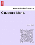 Claudea's Island. - Stuart, Esme