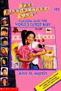 Claudia and the World's Cutest Baby - Martin, Ann M, Ba, Ma