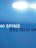 Claudia Madrazo: 40 Spins
