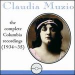 Claudia Muzio: The Complete Columbia Recordings (1934-1935) - 