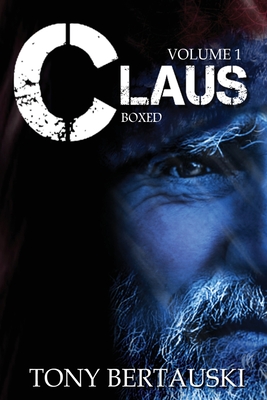 Claus Boxed: A Science Fiction Holiday Adventure - Bertauski, Tony