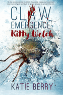CLAW Emergence - Kitty Welch: Tales from Lawless - A Western Horror Thriller Novelette