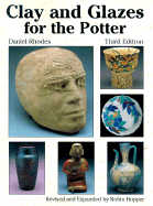 Clay and Glazes for the Potter - Rhodes, Daniel, and Hopper, Robin