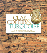Clay, Copper & Turquoise: The Museum Collection of Chaco Culture National Historical Park