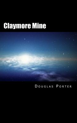 Claymore Mine - Porter, Douglas, Dr.