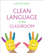 Clean Language in the Classroom