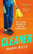 Cleaner: A biting workplace satire - for fans of Ottessa Moshfegh and Halle Butler