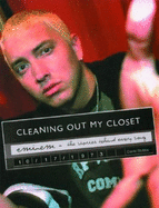 Cleaning Out My Closet: Eminem: The Stories Behind Every Song - Stubbs, David