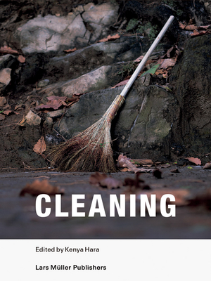 Cleaning - Hara, Kenya (Editor), and MUJI, and Seki, Takuya (Text by)