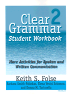 Clear Grammar 2 Student Workbook: More Activities for Spoken and Written Communication