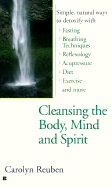 Cleasing the Body Mind and Spirit