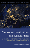 Cleavages, Institutions and Competition: Understanding Vote Nationalisation in Western Europe (1965-2015)