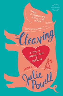 Cleaving: A Story of Marriage, Meat, and Obsession (Large Type / Large Print) - Powell, Julie