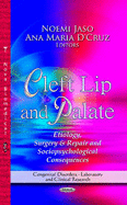 Cleft Lip & Palate: Etiology, Surgery & Repair & Sociopsychological Consequences