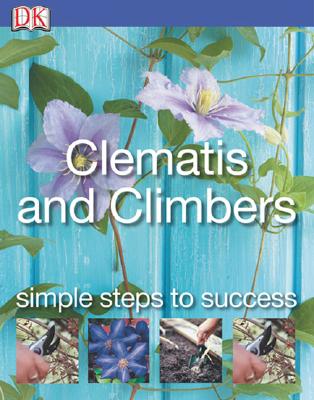 Clematis & Climbers - Gardener, David, and Gardner, David