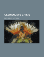 Clemencia's Crisis