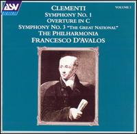 Clementi: Symphony No. 1; Overture in C; Symphony No. 3 "The Great National" - Philharmonia Orchestra; Francesco d'Avalos (conductor)