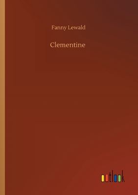 Clementine - Lewald, Fanny