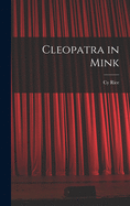 Cleopatra in Mink