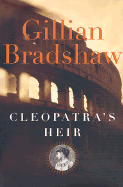 Cleopatra's Heir - Bradshaw, Gillian