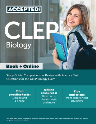 CLEP Biology Study Guide: Comprehensive Review with Practice Test Questions for the CLEP Biology Exam - Accepted, Inc