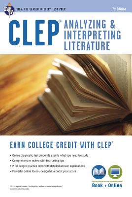 Clep(r) Analyzing & Interpreting Literature Book + Online - Editors of Rea