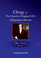 Clergy of the Church of England 1835 - Part Three: A Biographical Directory