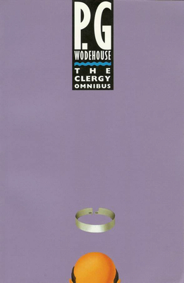 Clergy Omnibus - Wodehouse, P G