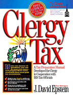 Clergy Tax: A Tax Preperation Manual Developed for Clergy in Cooperation with IRS Tax Officials