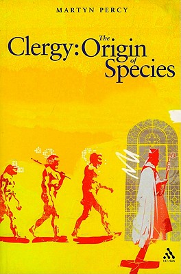 Clergy: The Origin of Species - Percy, Martyn
