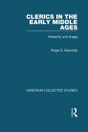 Clerics in the Early Middle Ages: Hierarchy and Image