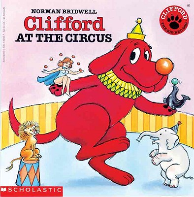 Clifford at the Circus - Bridwell, Norman