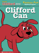 Clifford Can (Phonics Fun Reading Program)