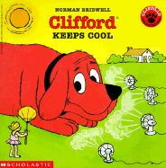 Clifford Keeps Cool - Bridwell, Norman