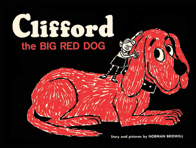 Clifford the Big Red Dog: Vintage Hardcover Edition - Bridwell, Norman