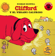 Clifford y el Verano Caluroso - Bridwell, Norman, and Mlawer, Teresa (Translated by)