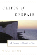 Cliffs of Despair: A Journey to the Edge