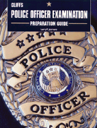 Cliffs Police Officer Examination Preparation Guide