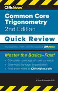 CliffsNotes Common Core Trigonometry: Quick Review