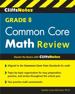 CliffsNotes Grade 8 Common Core Math Review - Luna McCune, Sandra