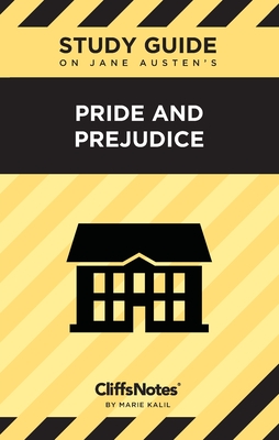 CliffsNotes on Austen's Pride and Prejudice: Literature Notes - Kalil, Marie